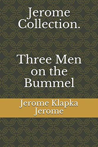 Jerome Collection. Three Men on the Bummel