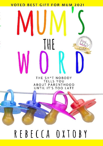 MUM'S THE WORD