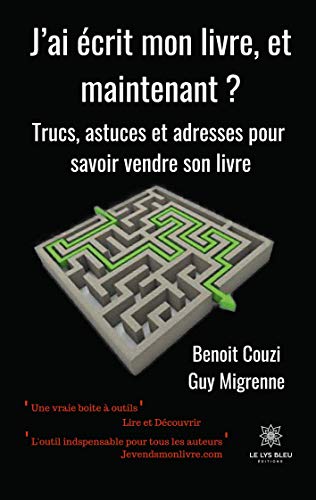 J'ai ecrit mon livre, et maintenant ?