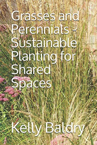 Grasses and Perennials - Sustainable Planting for Shared Spaces