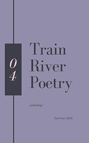 Train River Poetry