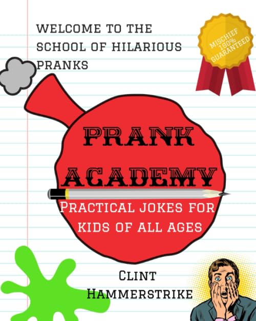 Prank Academy: Practical jokes for kids of all ages