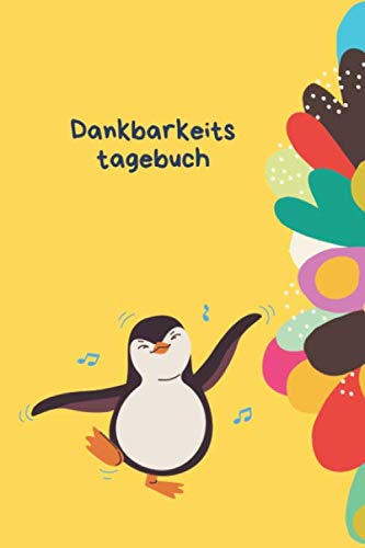 Dankbarkeitstagebuch: Dankbarkeits- Glücks Tagebuch / Journal für Kinder | Zu mehr Achtsamkeit im Alltag für die kleinen, durch Selbstreflektion | Achtsamkeit Geschenk für Kinder