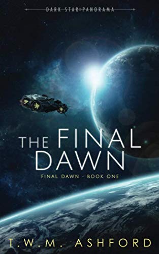 The Final Dawn: (Final Dawn Series, Book 1)