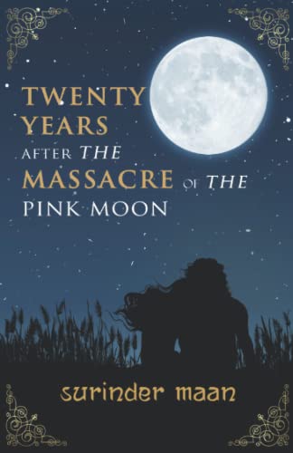Twenty Years After The Massacre of the Pink Moon