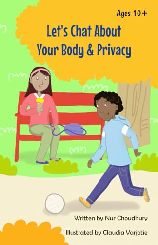 Lets Chat about Your Body and Privacy