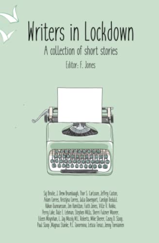 Writers in Lockdown: A collection of short stories