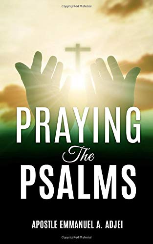 PRAYING THE PSALMS