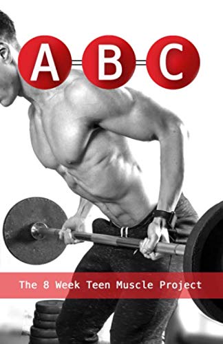 The 8 Week Teen Muscle Project