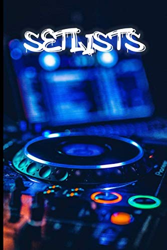 DJ Setlist Log Book: Musician Journal Notebook, 6 x 9 inches, 120 pages