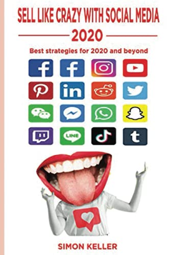 Sell Like Crazy With Social Media 2020