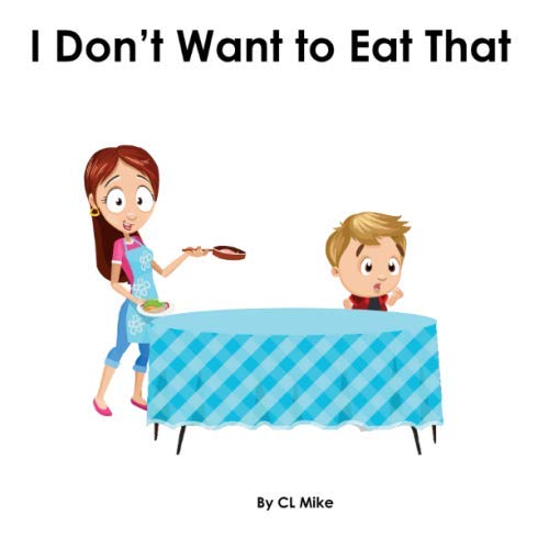 I Don't Want to Eat That