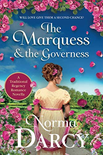 The Marquess and the Governess: A Traditional Regency Romance Novella