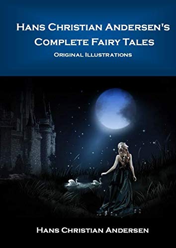 Hans Christian Andersen's Complete Fairy Tales