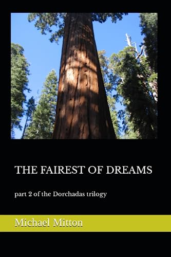 The Fairest of Dreams: part 2 of the Dorchadas trilogy