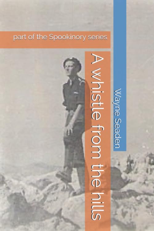 A whistle from the hills: part of the Spookinory series