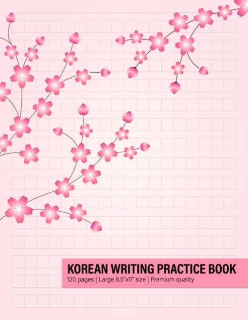 Korean Writing Practice Book: Korean Notebook For Hangul, Hangul Manuscript Paper For Korean Language Learning (Cherry Blossom Cover Design)