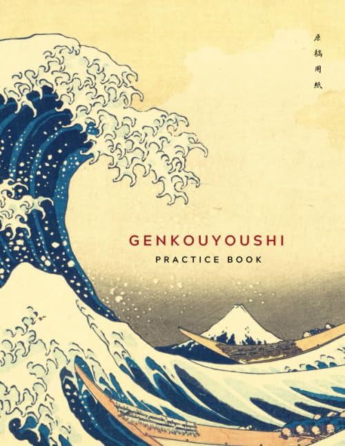 Genkouyoushi Practice Book : Japanese Kanji Practice Notebook with 120 Pages of Blank Genkouyoushi Paper Writing Practice Book for Japanese Kanji Characters and Kana Scripts the Great Wave off Kanagawa Katsushika Hokusai Painting Sea Waves (8. 5x11 In)
