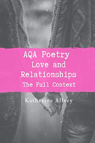AQA Love and Relationships: The Full Context