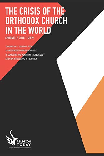 The crisis of the Orthodox Church in the world