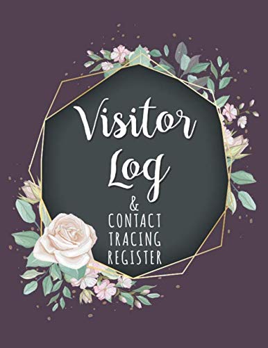 Visitor Log & contact tracing register: Company Guest Book | Business | Hotel or Guest house | Schools Offices Reception Sign In/Out Register Contact keepsake log book with Signature Time and more!