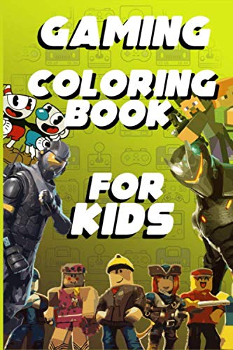 Gaming Coloring Book For Kids: Funny Gaming Characters Drawings To Color Gamer Kids Gift