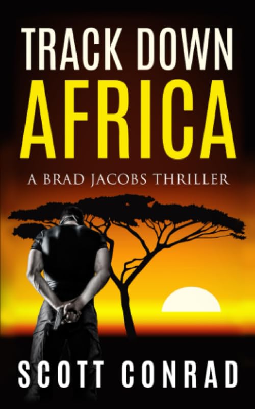 Track Down Africa (A Brad Jacobs Thriller)