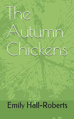The Autumn Chickens