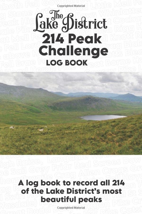 The Lake District 214 Peak Challenge Log Book: A log book to record all 214 of the Lake District Wainwright mountains