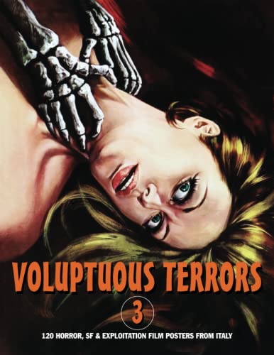 Voluptuous Terrors 3 : 120 Horror, SF and Exploitation Film Posters from Italy