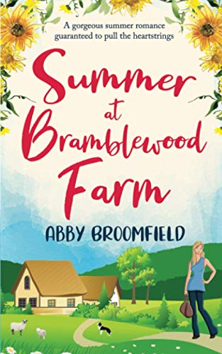 Summer at Bramblewood Farm: A gorgeous summer romance guaranteed to pull the heartstrings