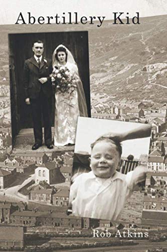 Abertillery Kid: stories from the sixties and seventies