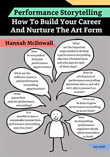 Performance Storytelling: How To Build Your Career And Nurture The Art Form