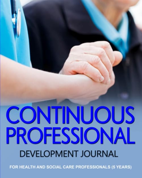 Continuous Professional Development Journal : For Health and Social Care Professionals - 5years