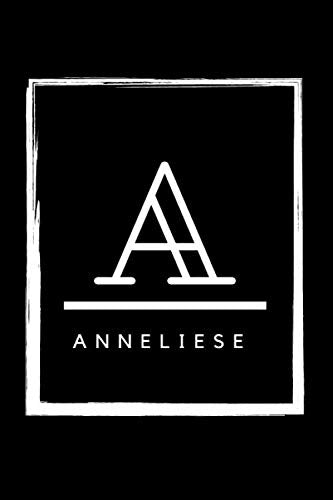 A - Anneliese: Monogram initial A for Anneliese notebook | Birthday Journal Gift | Lined Notebook /Pretty Personalized Name Letter Journal Gift ... Inches , 100 Pages , Soft Cover, Matte Finish