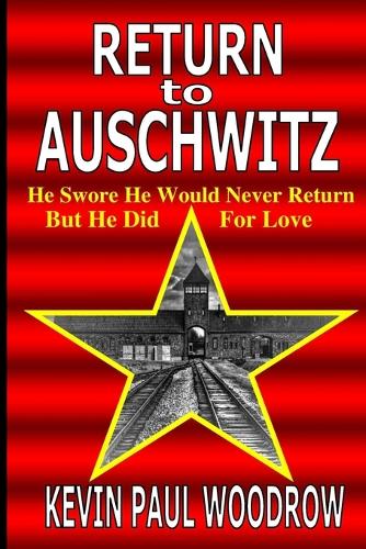 Return to Auschwitz