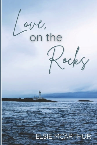 Love, on the Rocks