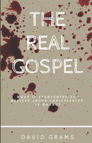 The Real Gospel