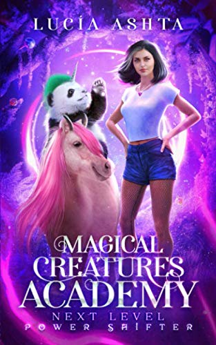 Magical Creatures Academy 6: Next Level ~ Power Shifter