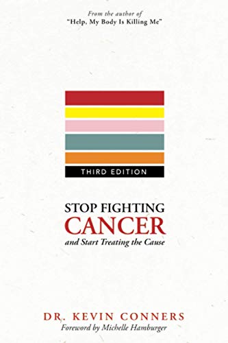 Stop Fighting Cancer and Start Treating the Cause