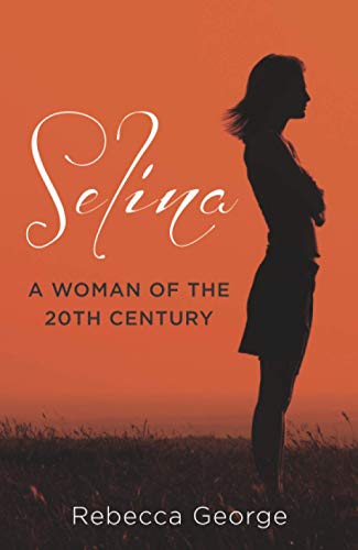 Selina: A Woman of the 20th Century