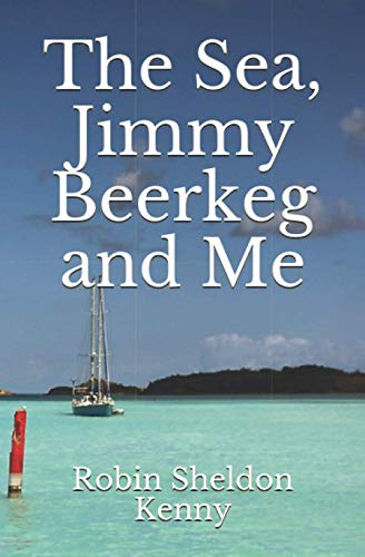 The Sea, Jimmy Beerkeg and Me