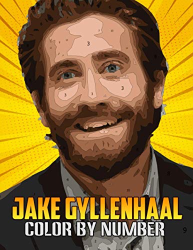 Jake Gyllenhaal Color By Number: BAFTA Award for Best Actor in a Supporting Role Inspired Color Number Book for Fans Adults Creativity Gift