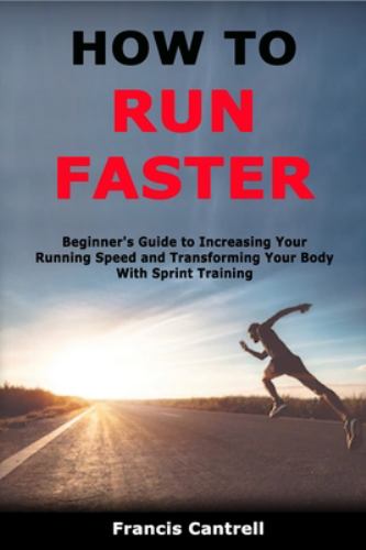 How to Run Faster