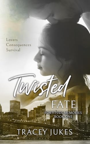 Twisted Fate (Fortitude Memories)