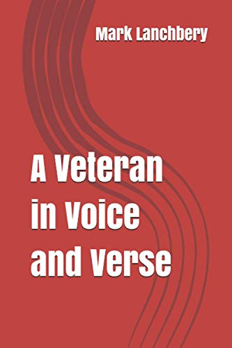 A Veteran in Voice and Verse