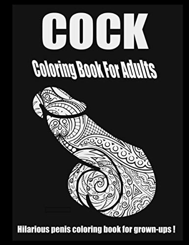 Cock Coloring Book for Adults, Hilarious Penis,