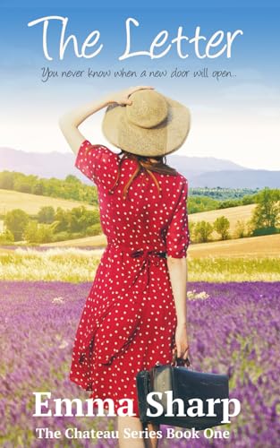 The Letter: You never know when a new door will open... (The Chateau Series)