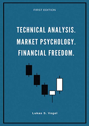 FINANCIAL FREEDOM. MARKET PSYCHOLOGY. TECHNICAL ANALYSIS.