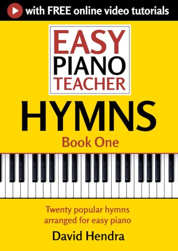 Easy Piano Teacher Hymns - Book One: Twenty popular hymns arranged for easy piano (Easy Piano Series)